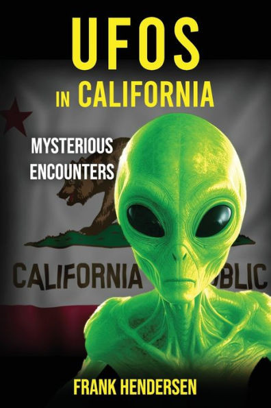 UFOs in California: Mysterious Encounters