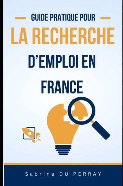 Guide Pratique pour la Recherche d'Emploi en France