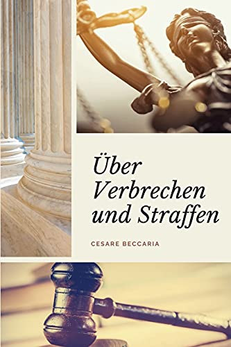 Ãber Verbrechen Und Straffen (Kommentiert): Groãÿdruck-Edition (German Edition)