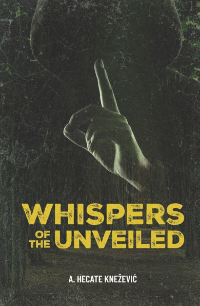 Whispers Of The Unveiled