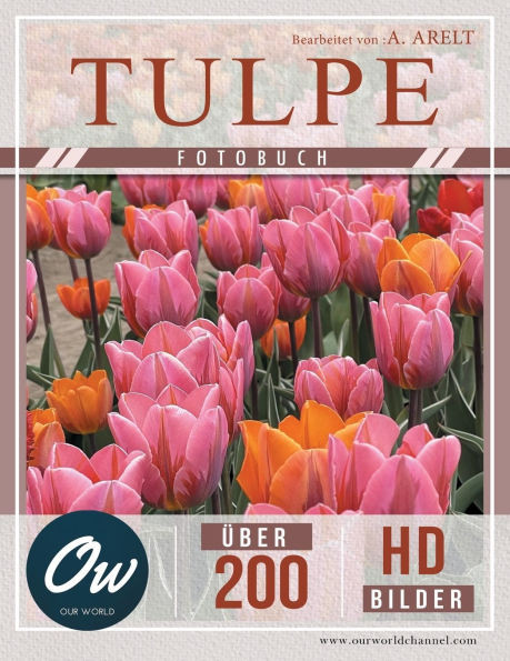 Tulpe: Fotobuch - Über 200 HD-Bilder