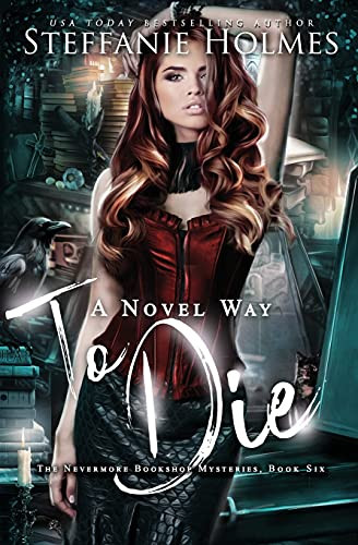 A Novel Way To Die: A Reverse Harem Murder Mystery (Nevermore Bookshop Mysteries)