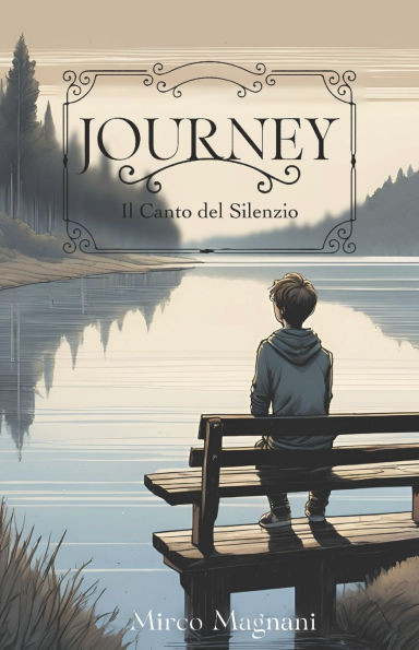 Journey: Il Canto del Silenzio