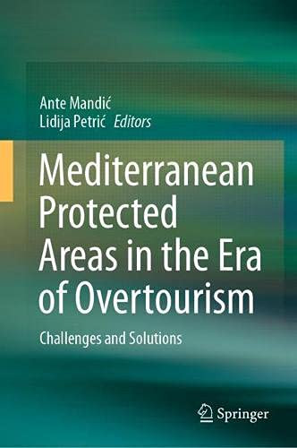 Mediterranean Protected Areas In The Era Of Overtourism: Challenges And Solutions