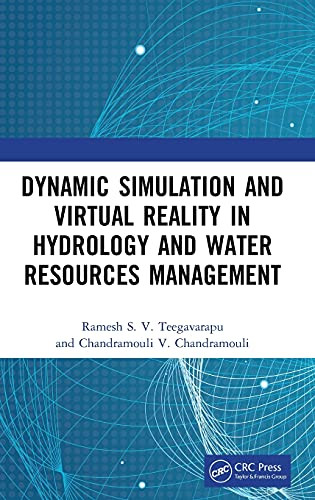 Dynamic Simulation And Virtual Reality In Hydrology And Water Resources Management