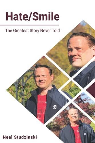 Hate/Smile: The Greatest Story Never Told (Part I - The Greatest Story Never Told)