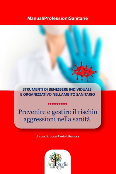 Prevenire e gestire il rischio aggressioni nella sanità