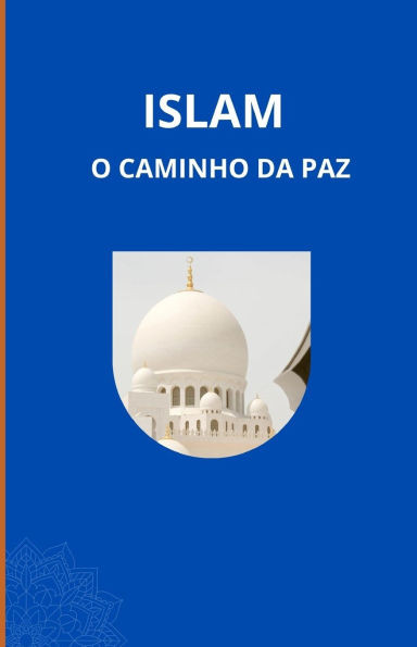 Islam: O Caminho da Paz