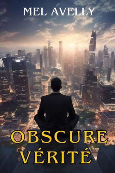Obscure vÃ©ritÃ©