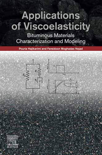 Applications Of Viscoelasticity: Bituminous Materials Characterization And Modeling