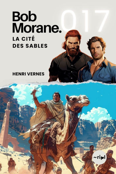Bob Morane - La Cité des Sables: Tome 017