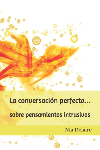 La conversaciÃ³n perfecta... sobre pensamientos intrusivos