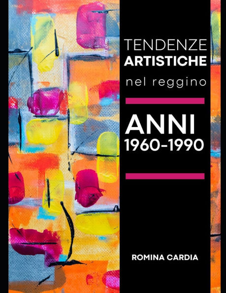 Tendenze artistiche nel reggino negli anni 1960 - 1990
