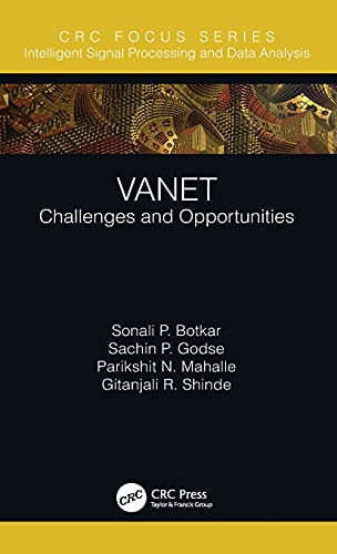 Vanet: Challenges And Opportunities (Intelligent Signal Processing And Data Analysis)