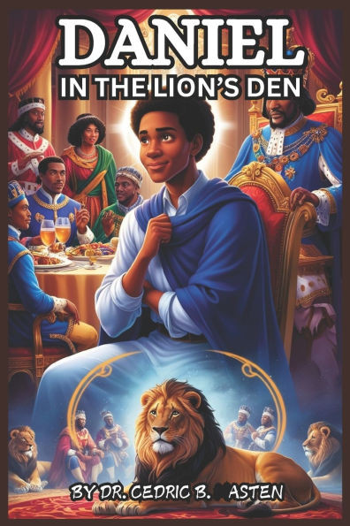 Daniel in the Lion's Den (the Book of Daniel)