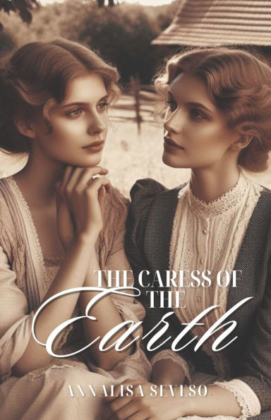 The Caress of the Earth