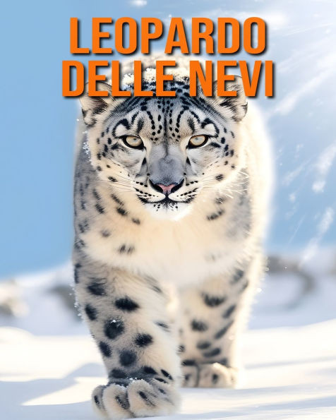 Leopardo delle nevi: Fatti e immagini divertenti e affascinanti sui Leopardo delle nevi
