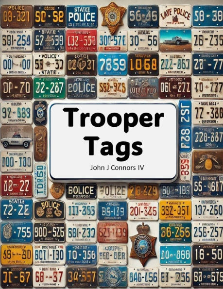 Trooper Tags: A History of State Police License Plates
