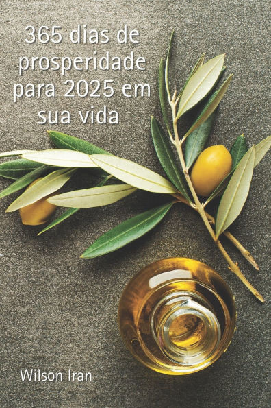 365 Dias de Prosperidade para 2025 em sua vida