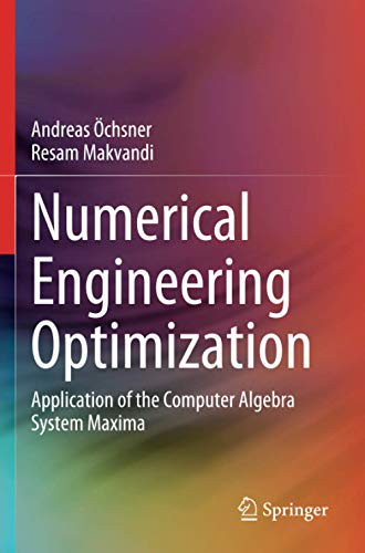 Numerical Engineering Optimization: Application Of The Computer Algebra System Maxima