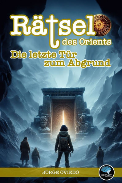 Rätsel des Orients: Die letzte Tür zum Abgrund