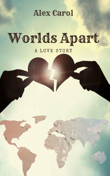 Worlds Apart: A Love Story