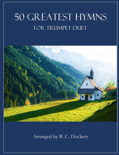50 Greatest Hymns for Trumpet Duet