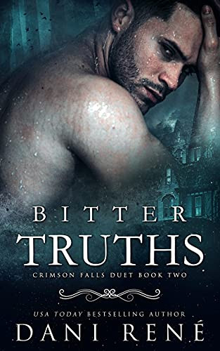 Bitter Truths: A Twisted Arranged Marriage Romance (Crimson Falls Duet) - 9781838449292