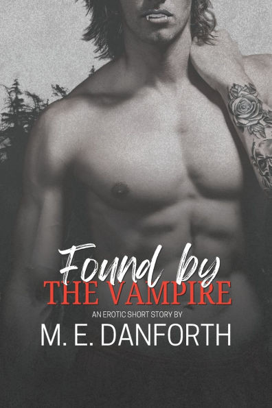 Found By The Vampire: An Erotic Short Story