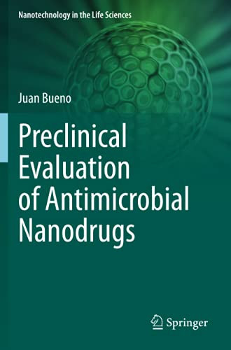 Preclinical Evaluation Of Antimicrobial Nanodrugs (Nanotechnology In The Life Sciences)