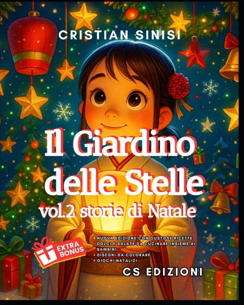 Il Giardino delle stelle 2 - storie di Natale: Aneddoti E Favole Di Luce E Saggezza Per Bambini E Adulti