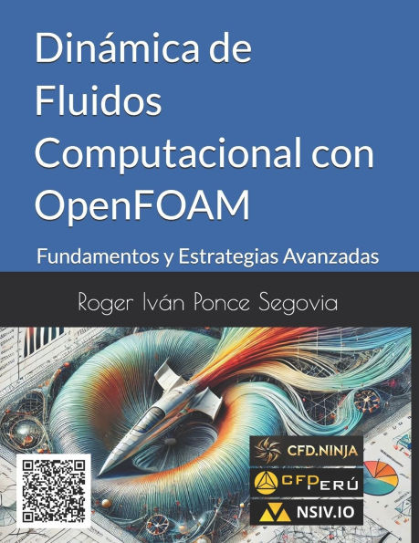 Dinámica de Fluidos Computacional con OpenFOAM: Fundamentos y Estrategias Avanzadas