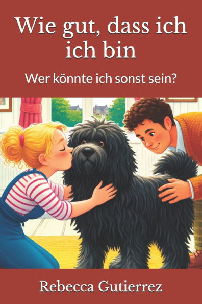 Wie gut, dass ich, ich bin: Wer kÃ¶nnte ich sonst sein?
