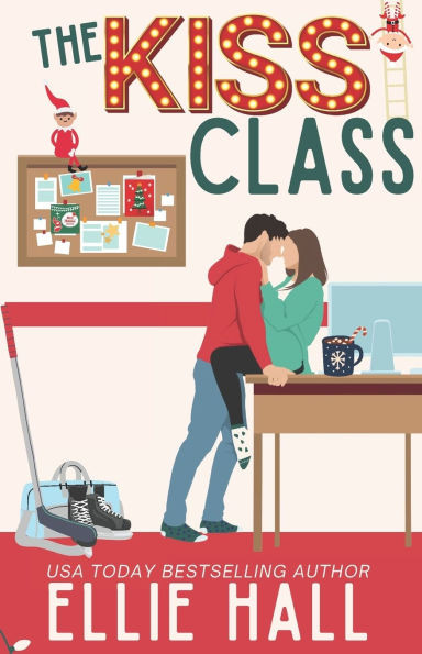 The Kiss Class: A Small Town Hockey Romcom