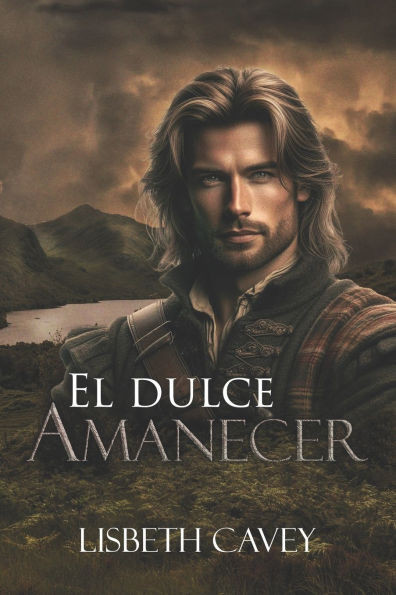 El dulce amanecer: una romántica historia en las Highlands