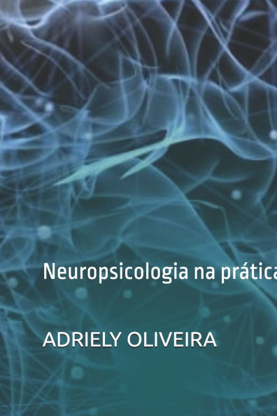 Psicologia: Neuropsicologia na prática