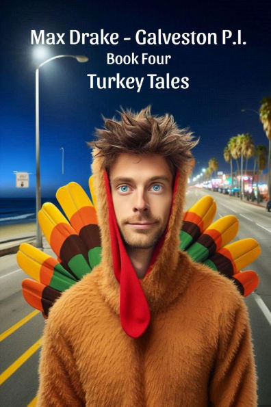 Max Drake - Galveston P.I.: Turkey Tales