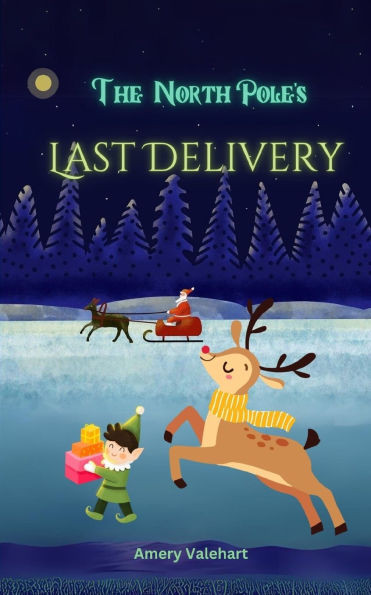 The North Pole's Last Delivery
