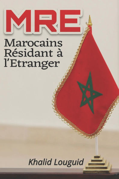 Mre: Marocains RÃ©sidant Ã  l'Ã‰tranger