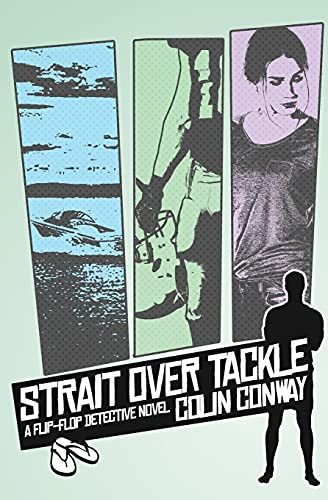 Strait Over Tackle: A Flip-Flop Detective Novel (The Flip Flop Detective) - 9781736854303