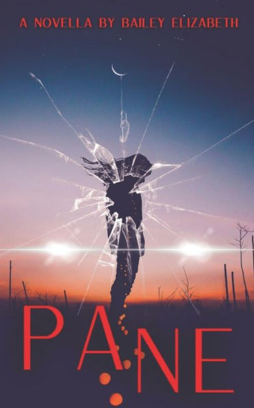 Pane: A Horror Novella