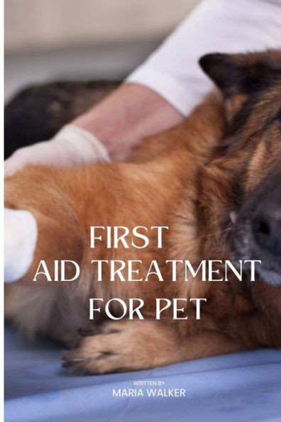 Pet First Aid - Basic Procedures: Pet First Aid - Basic Procedures