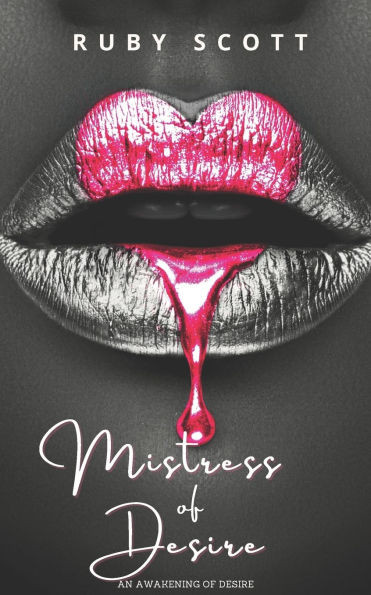 Mistress of Desire: A sapphic Novel of Lesbian Erotic Romance