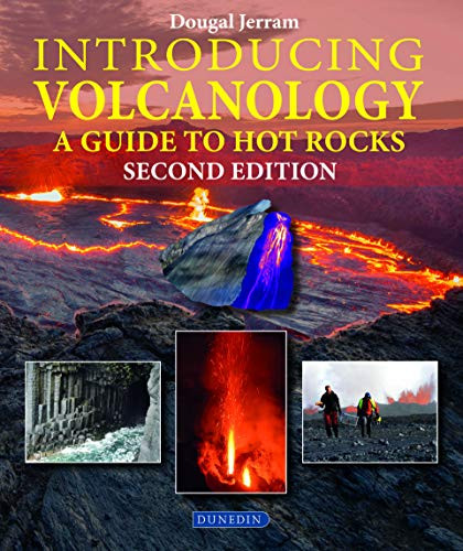 Introducing Volcanology: A Guide To Hot Rocks (Introducing Earth And Environmental Sciences)