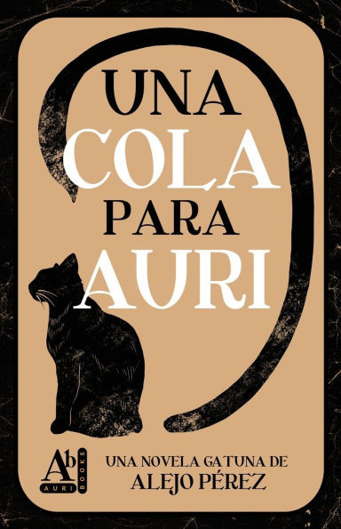 Una cola para Auri: Una aventura sobre gatos en un mundo fantÃ¡stico