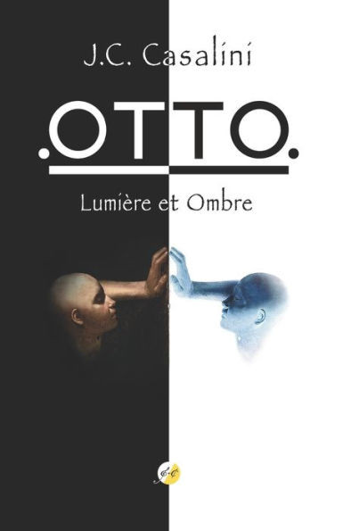 OTTO. Lumière et Ombre