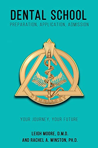 Dental School: Preparation, Application, Admission (Comprehensive Health Care) - 9781946432292