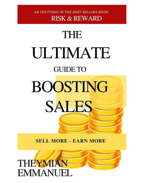 The Ultimate Guide to Boosting Your Sales: Sell More - Earn More