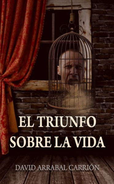 El triunfo sobre la vida