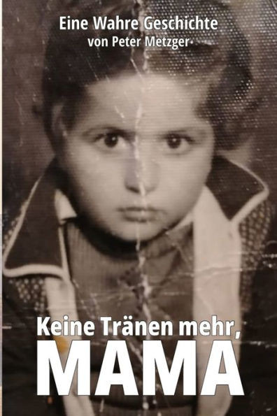 Keine TrÃ¤nen mehr Mama